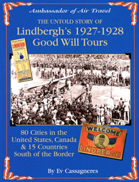 Ambassador of Air Travel: The Untold Story of Lindbergh\\\'s 1927-1928 Good Will Tours