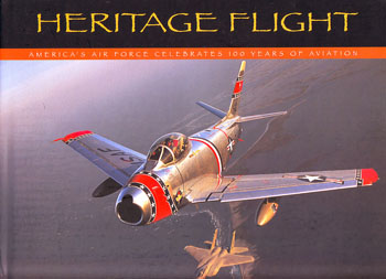 Heritage Flight - America’s Air Force Celebrates 100 Years of Aviation 