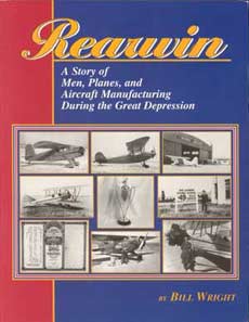 Rearwin: A Story of Men, Planes, and Aircraft Manufacturing During the Great Depression