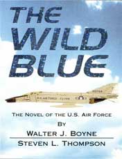 The Wild Blue: A Novel of the U.S. Air Force