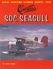 Naval Fighters Numbers Eighty-Nine: Curtiss SOC Seagull