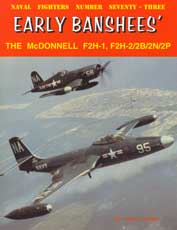 Naval Fighters Number Seventy-Three: Early Banshees\\\\\\\'
