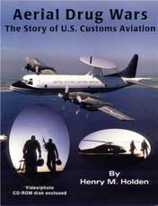 Aerial Drug Wars - The Story of U.S. Customs Aviation