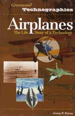 Airplanes: The Life Story of a Technology