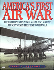 America's  First Air War: The United States Army, Naval and Marine Air Services in the First World War