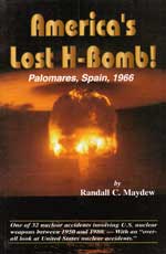 America's Lost H-Bomb! Palomares, Spain, 1966