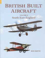 British Built Aircraft, Vol. 3 – South East England