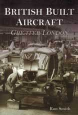 British Built Aircraft: Greater London 