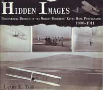 Hidden Images - Dsicovering Details in the Wright Brothers' Kitty Hawk Photographs 1900-1911