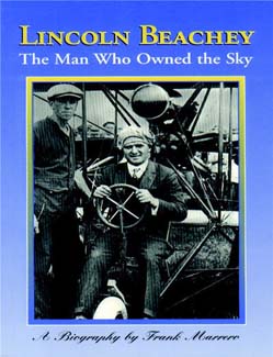 Lincoln Beachey, The Man Who Owned the Sky