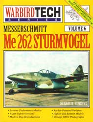 Messerschmitt Me 262 Sturmvogel (Warbird Tech Series)