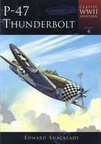 P-47 Thunderbolt (Classic WWII Aviation Series)