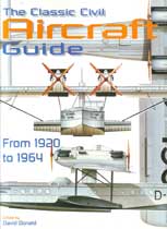 The Classic Civil Aircraft Guide From 1920 to 1964