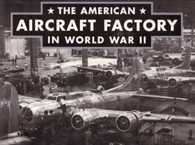 The American Aircraft Factory in World War II (SB)