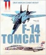 The Grumman F-14 Tomcat in Combat 1972-2006