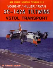 Air Force Legends Numbers 213: Vought-Hiller-Ryan XC-142A Tiltwing VSTOL Transport