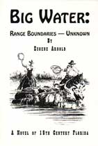 Big Water: Range Boundaries  - Unknown - A Novel of 19th Century Florida