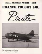 Naval Fighters Number Nine: Chance Vought F6U Pirate