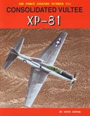 Air Force Legends Number 214: Consolidated Vultee XP-81