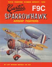 Naval Fighters Number Seventy-Nine: Curtiss F9C Sparrowhawk - Airship Fighters