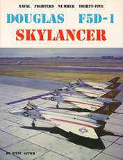 Naval Fighters Number Thirty-Five: Douglas F5D-1 Skylancer