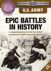 DVD: Military Heritage: U.S. Army - Epic Battles in History: A comprehensive set on the U.S. Army's involvement in WWII, Korea and Vietnam