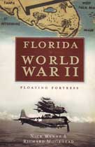 Florida in World War II - Floating Fortress