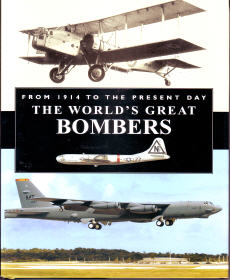 From 1914 To The Present Day: The World’s Great Bombers