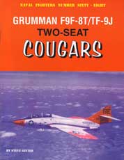 Naval Fighters Number Sixty-Eight: Grumman F9F-8T/TF-9J Two-seat Cougars