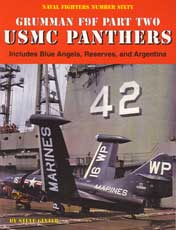 Naval Fighters Number Sixty: Grumman F9F Part Two USMC Panthers - Includes Blue Angels , Reserves and Argentina