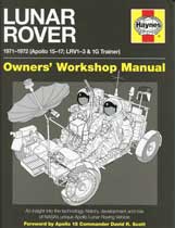Lunar Rover 1971-1972 (Apollo 15-17; LRV1-3 &1G Trainer): Owners' Workshop Manual