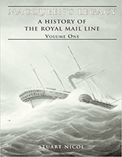 Macqueen's Legacy: Ships of the Royal Mail Line, Volume 2