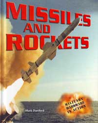 Missiles and Rockets - Military Hardware in Action