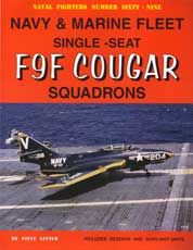Naval Fighters Number Sixty-Nine: Navy and Marine Fleet Single-Seat F9F Cougar Squadrons