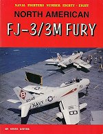 Naval Fighters Number 88 North American FJ-3/3M Fury