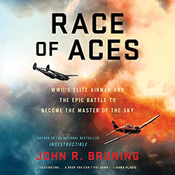Race of Aces: WWII\'s Elite Airmen and the Epic Battle to Become the Master of the Sky
