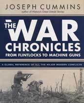 The War Chronicles: From Flintlocks to Machine Guns - A Global Reference of all the Major Modern Conflicts