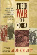 Their War for Korea - American, Asian, and European Combatants and Civilians, 1945-53