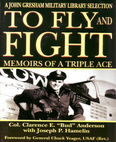 To Fly And Flight: Memoirs of a Triple Ace