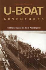 U-Boat Adventures: Firsthand Accounts from World War II