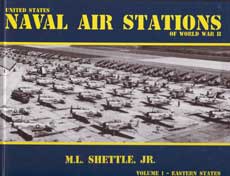 United States Naval Air Stations of World War II Vol. 1