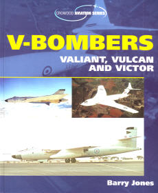 V-Bombers: Valiant, Vulcan and Victor 
