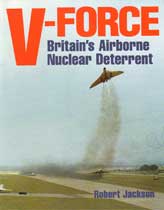 V-Force Britain’s Airborne Nuclear Deterrent 